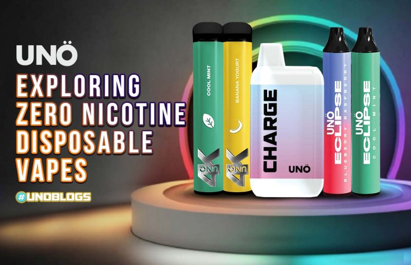Exploring Zero Nicotine Disposable Vapes Vape UNO